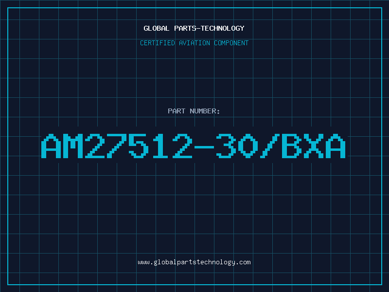 Aviation Part AM27512-30/BXA