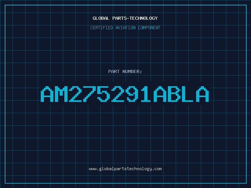 Aviation Part AM275291ABLA