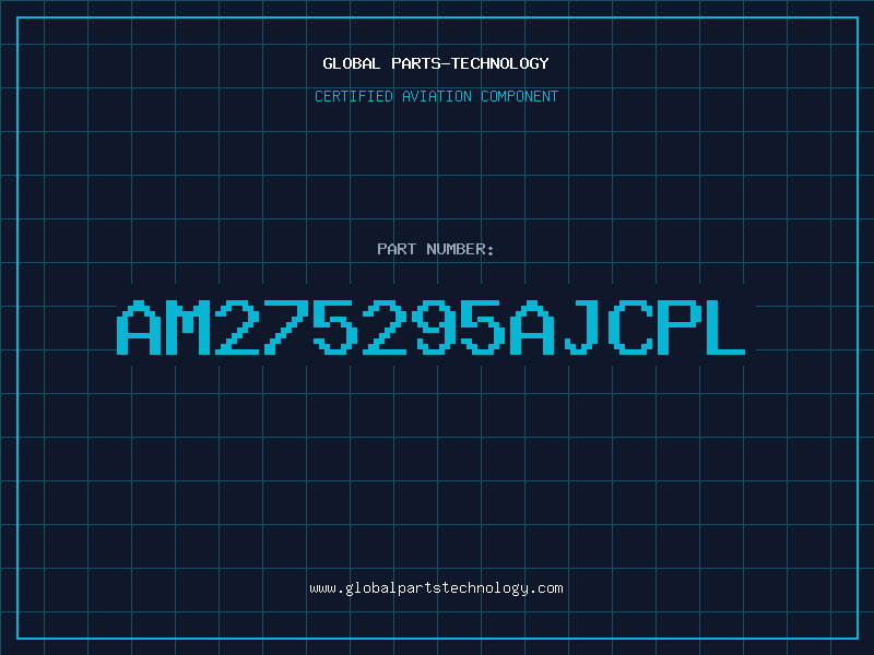 Aviation Part AM275295AJCPL