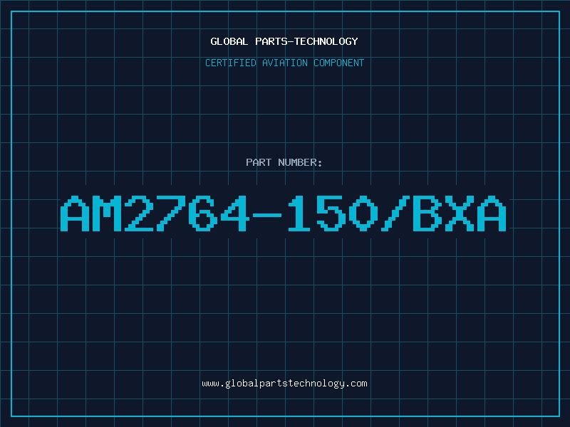 Aviation Part AM2764-150/BXA