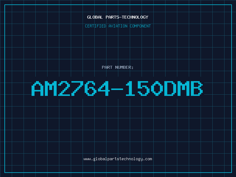 Aviation Part AM2764-150DMB