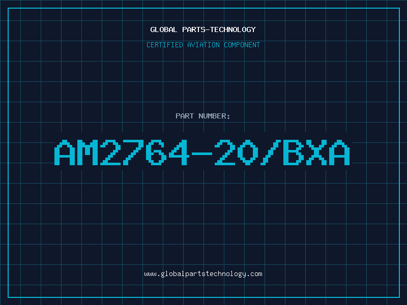 Aviation Part AM2764-20/BXA