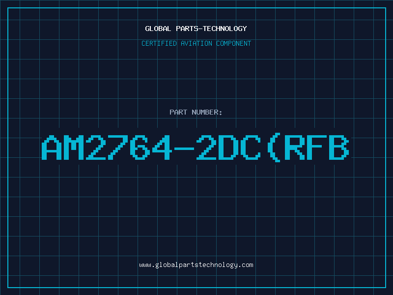 Aviation Part AM2764-2DC(RFB