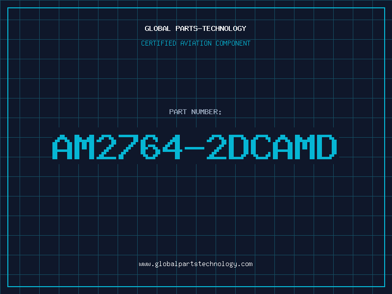 Aviation Part AM2764-2DCAMD