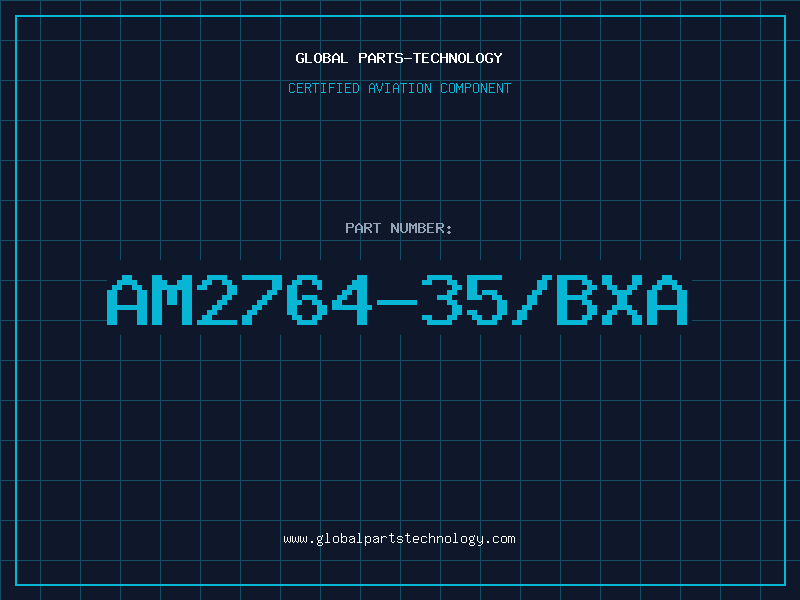 Aviation Part AM2764-35/BXA