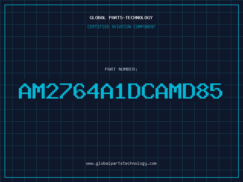 Aviation Part AM2764A1DCAMD85