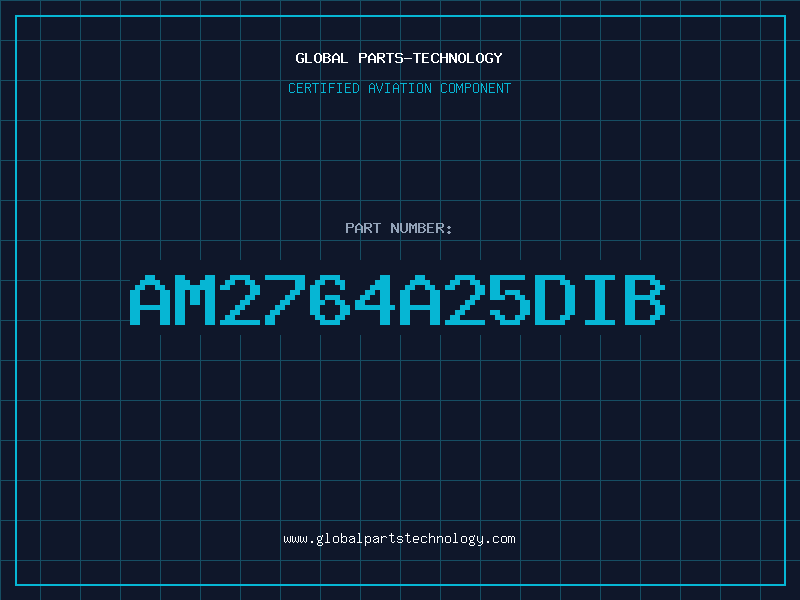 Aviation Part AM2764A25DIB