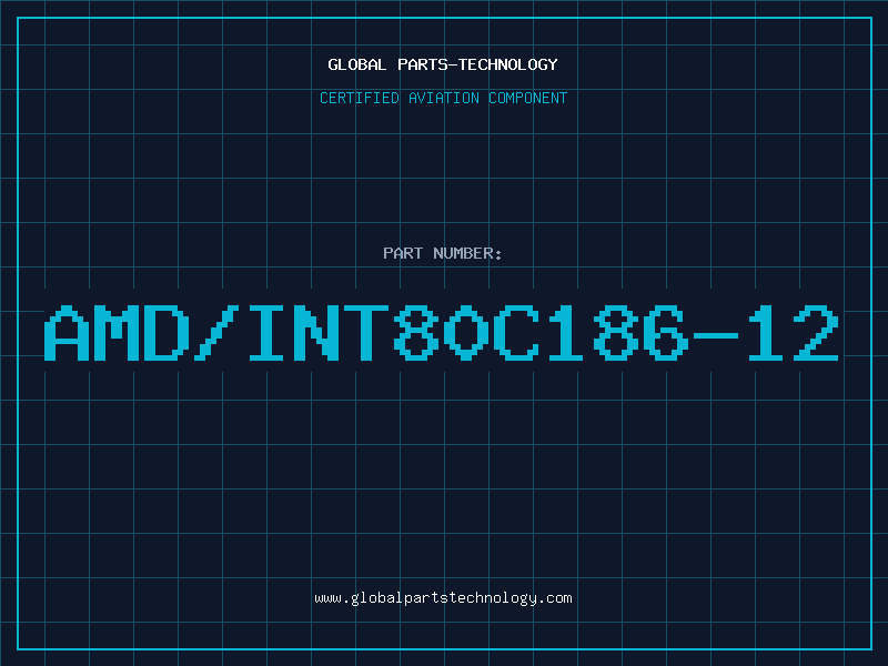 Aviation Part AMD/INT80C186-12