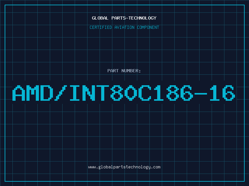 Aviation Part AMD/INT80C186-16