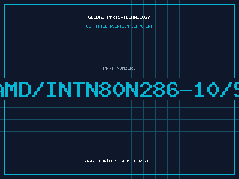 Aviation Part AMD/INTN80N286-10/S