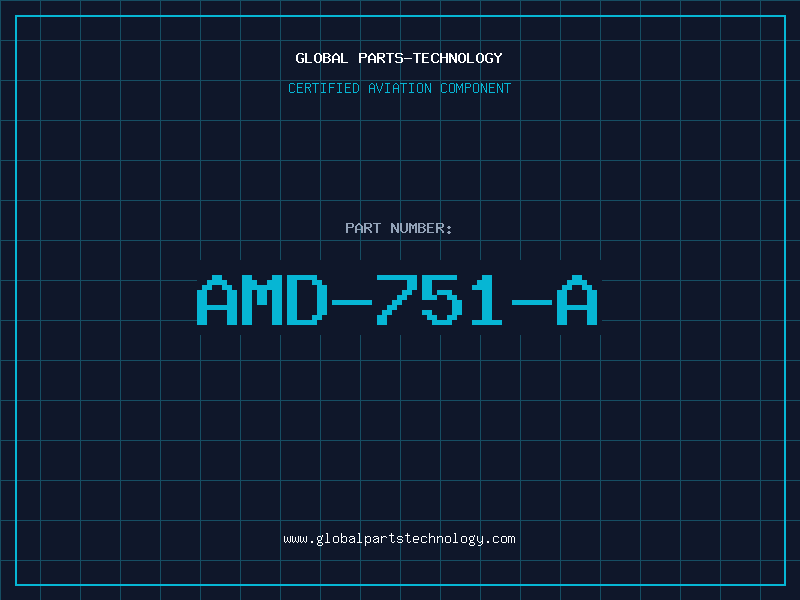 Aviation Part AMD-751-A