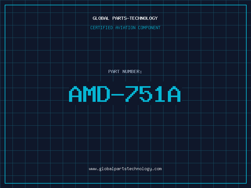 Aviation Part AMD-751A