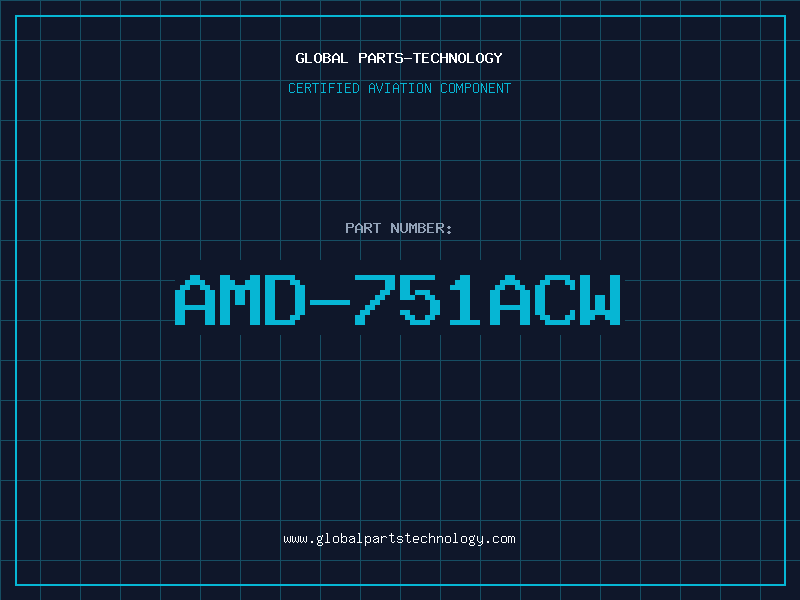 Aviation Part AMD-751ACW