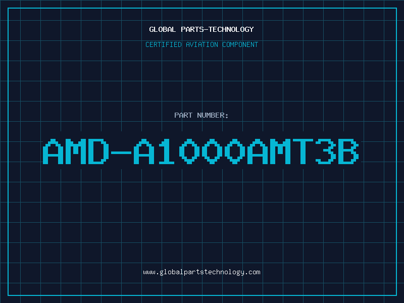 Aviation Part AMD-A1000AMT3B