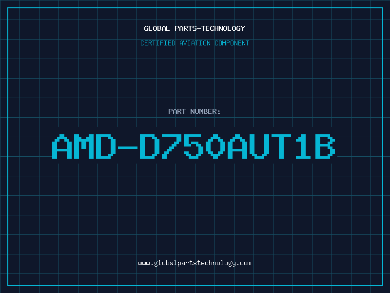 Aviation Part AMD-D750AUT1B
