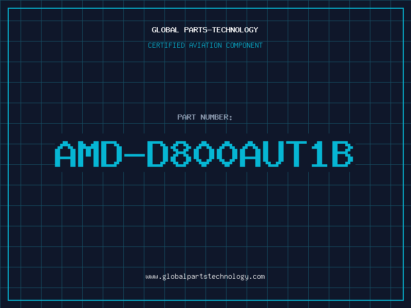 Aviation Part AMD-D800AUT1B