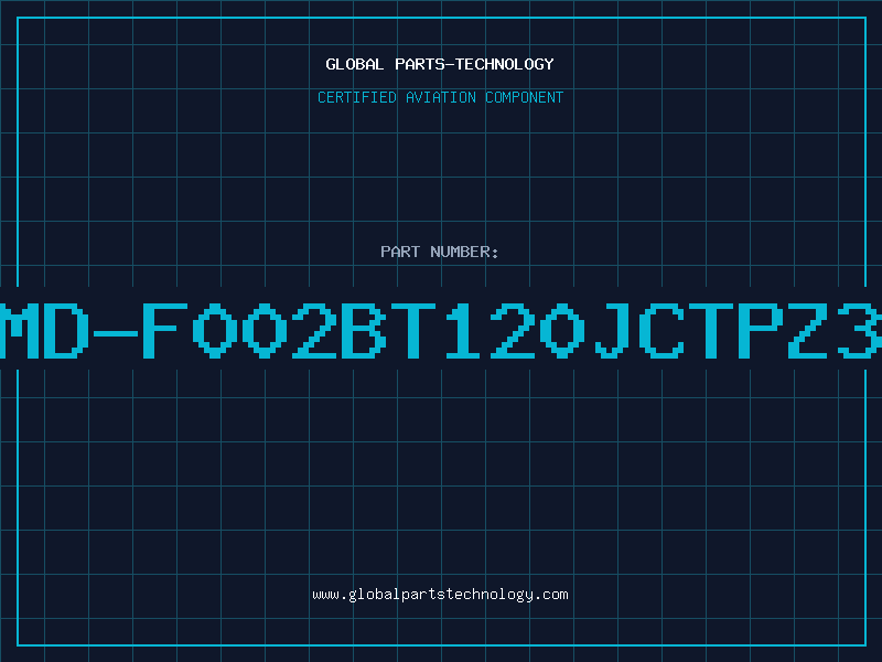 Aviation Part AMD-F002BT120JCTPZ30