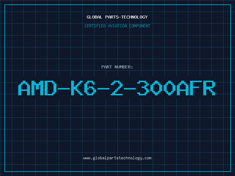 Aviation Part AMD-K6-2-300AFR