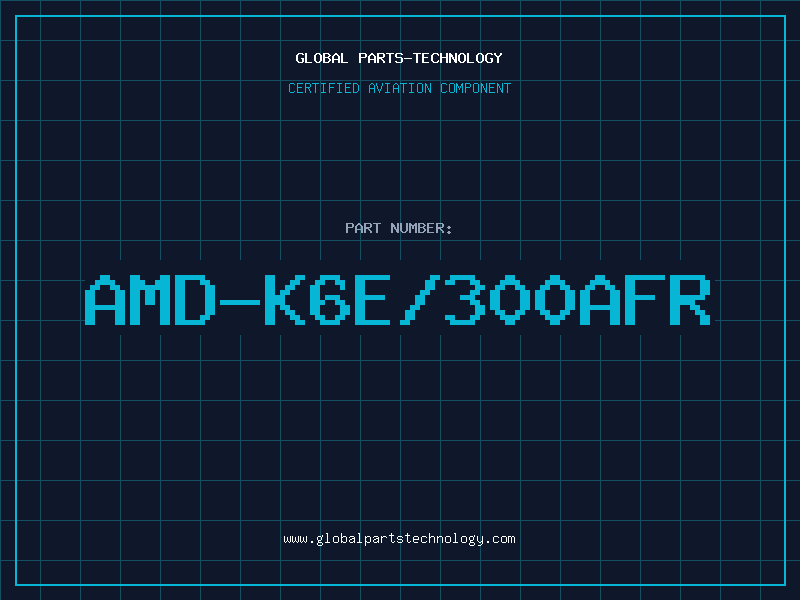 Aviation Part AMD-K6E/300AFR