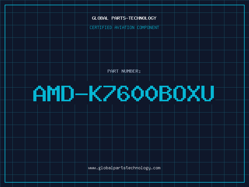 Aviation Part AMD-K7600BOXU