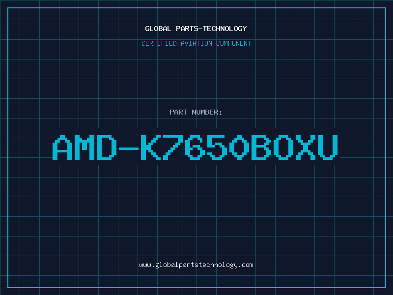 Aviation Part AMD-K7650BOXU