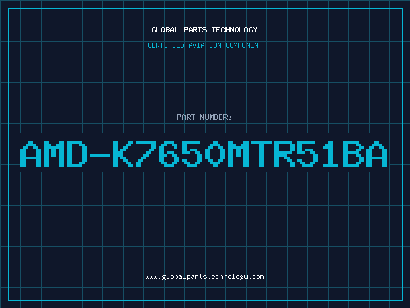 Aviation Part AMD-K7650MTR51BA