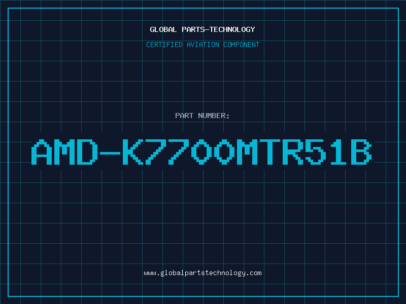 Aviation Part AMD-K7700MTR51B