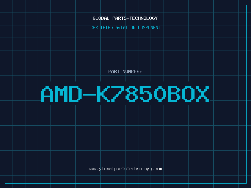 Aviation Part AMD-K7850BOX