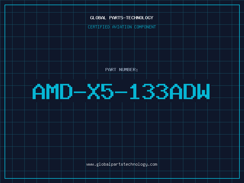 Aviation Part AMD-X5-133ADW