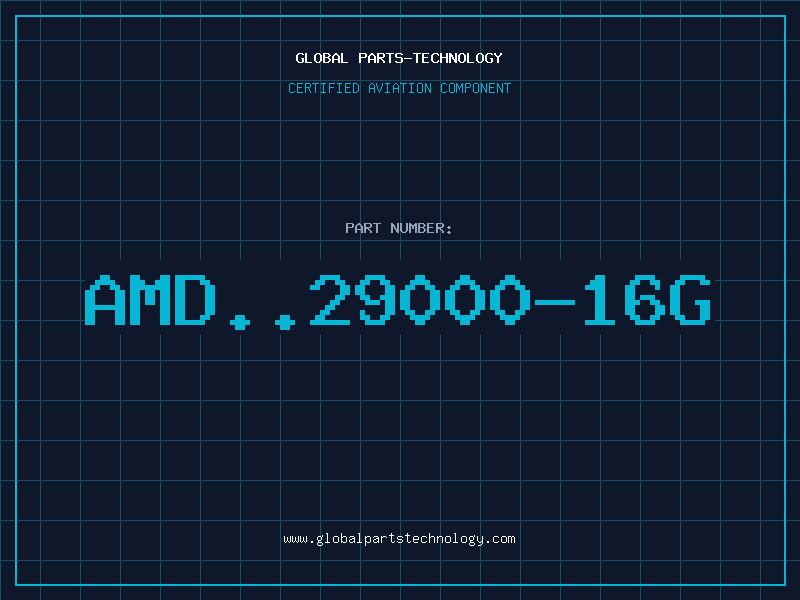 Aviation Part AMD..29000-16G