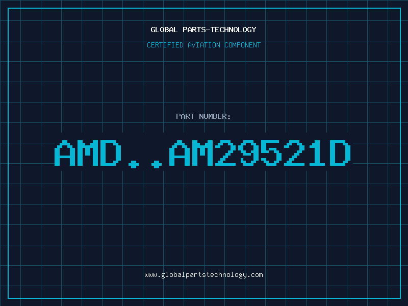 Aviation Part AMD..AM29521D