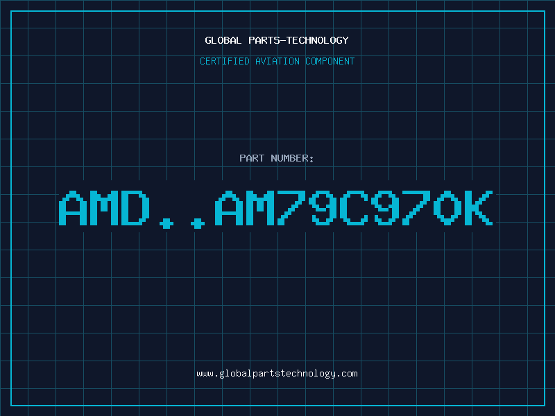 Aviation Part AMD..AM79C970K