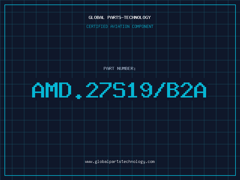 Aviation Part AMD.27S19/B2A