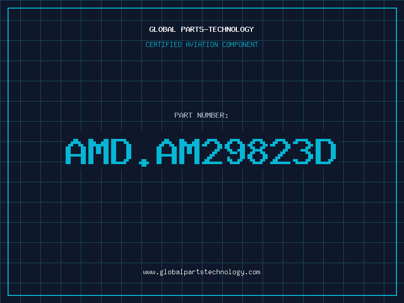 Aviation Part AMD.AM29823D