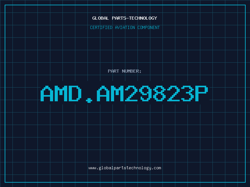 Aviation Part AMD.AM29823P