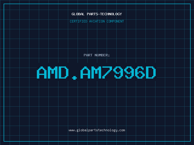 Aviation Part AMD.AM7996D
