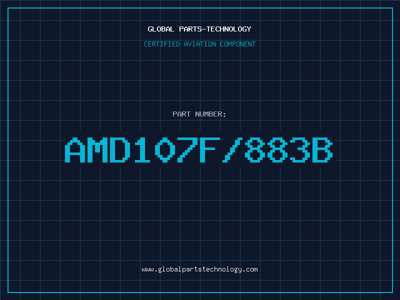 Aviation Part AMD107F/883B