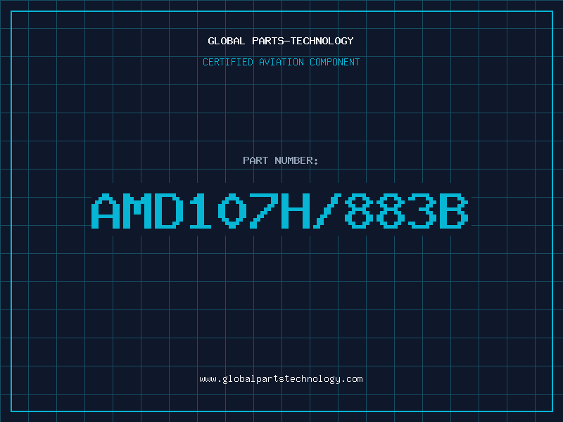 Aviation Part AMD107H/883B