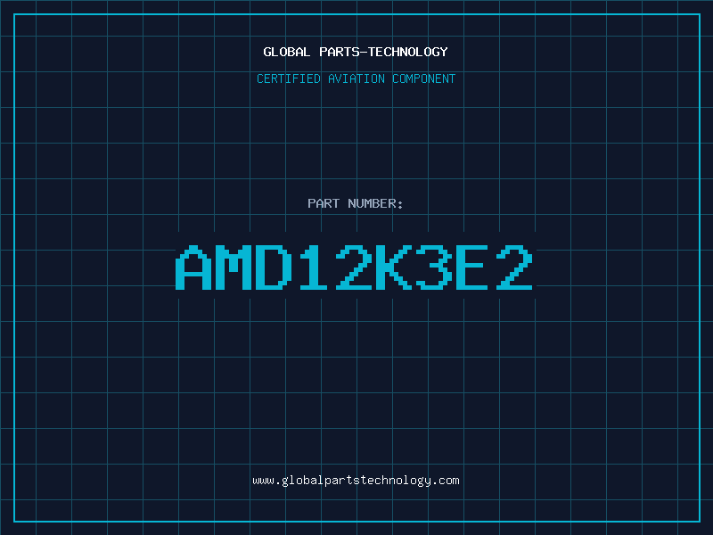 Aviation Part AMD12K3E2