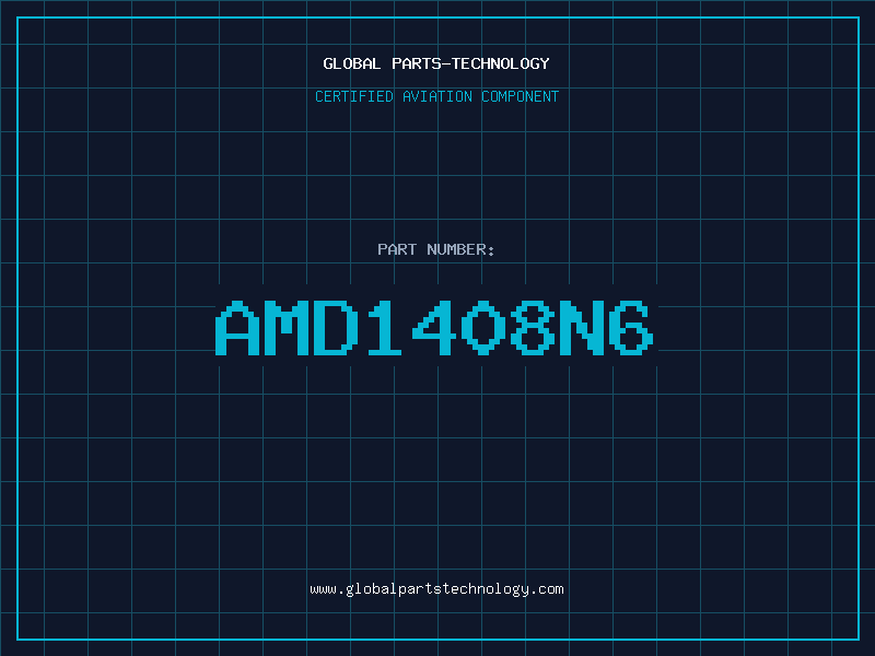 Aviation Part AMD1408N6