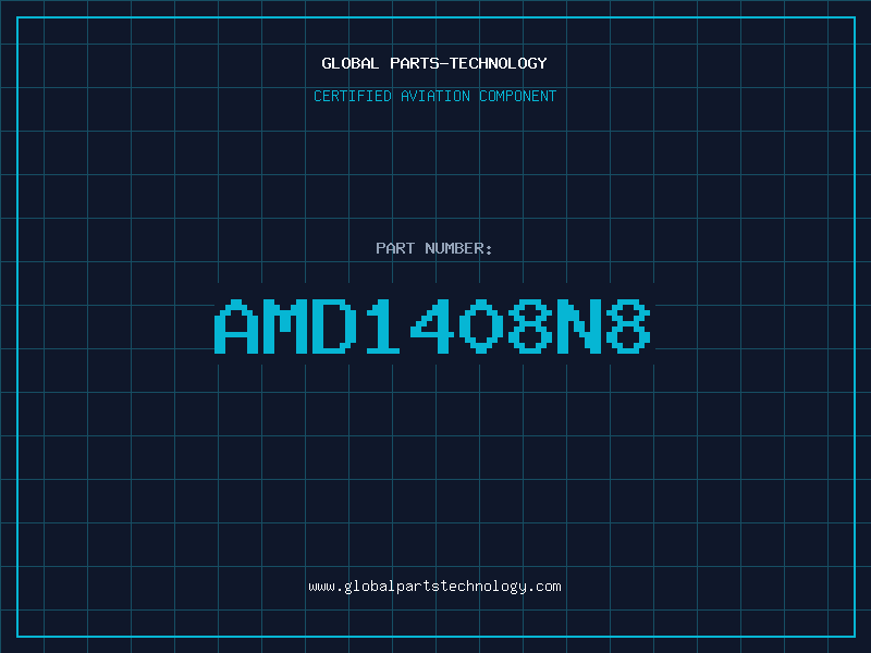 Aviation Part AMD1408N8