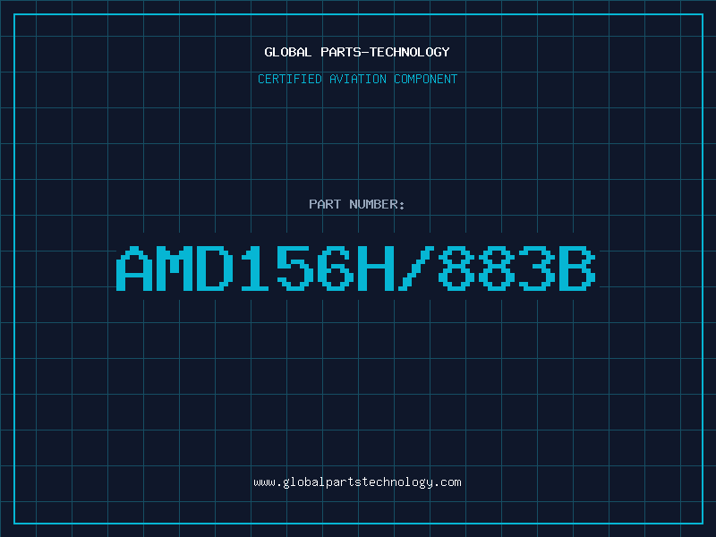 Aviation Part AMD156H/883B