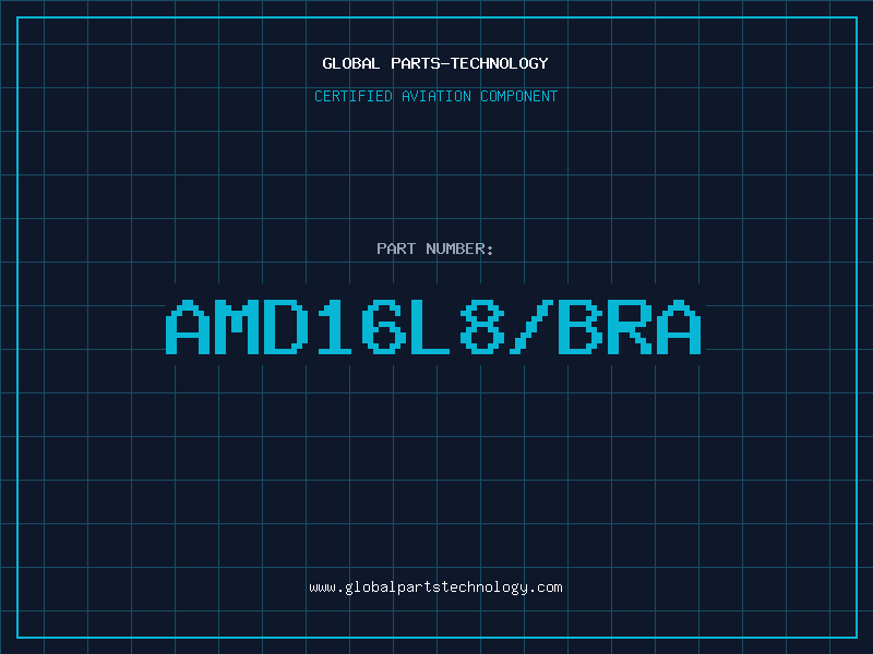 Aviation Part AMD16L8/BRA