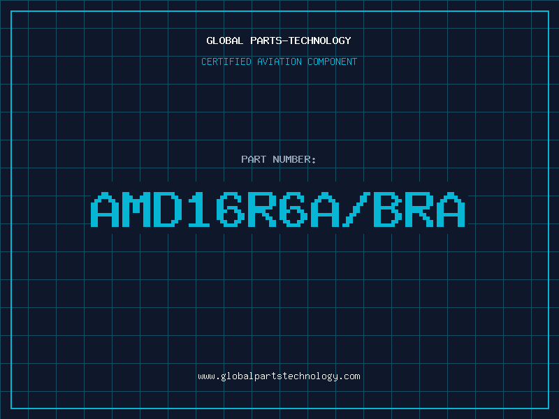 Aviation Part AMD16R6A/BRA