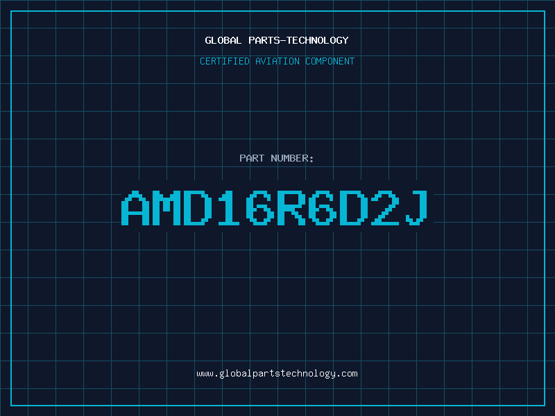 Aviation Part AMD16R6D2J