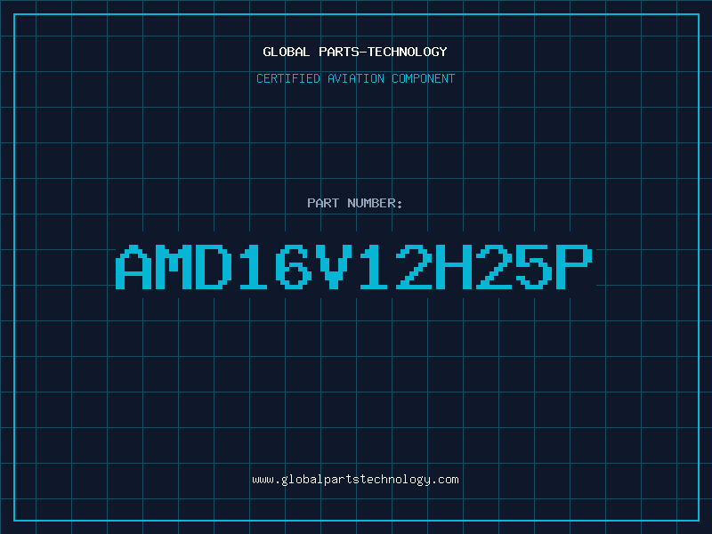 Aviation Part AMD16V12H25P