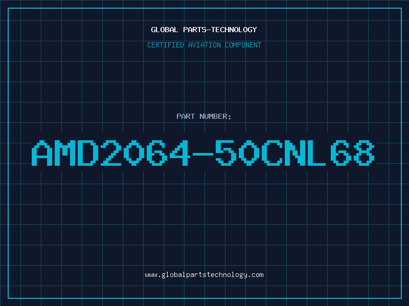 Aviation Part AMD2064-50CNL68