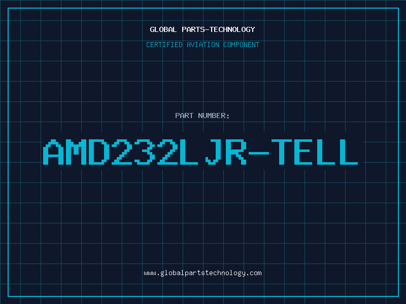 Aviation Part AMD232LJR-TELL