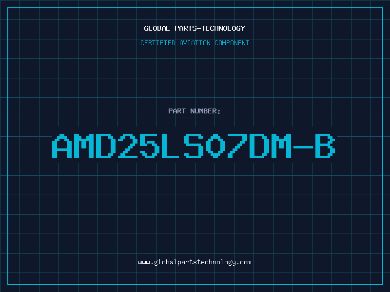 Aviation Part AMD25LS07DM-B