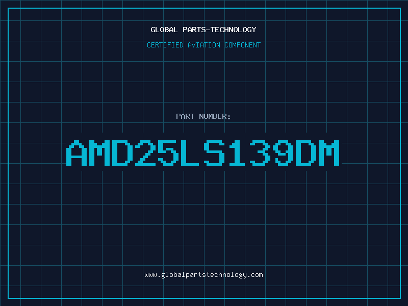 Aviation Part AMD25LS139DM